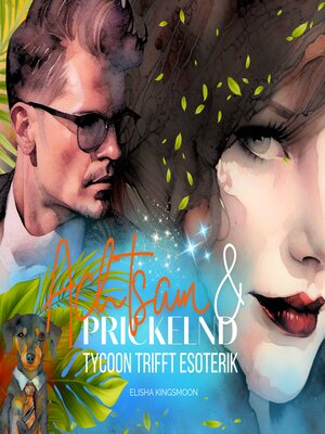 cover image of Achtsam & prickelnd--TYCOON TRIFFT ESOTERIK